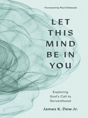 cover image of Let This Mind Be in You